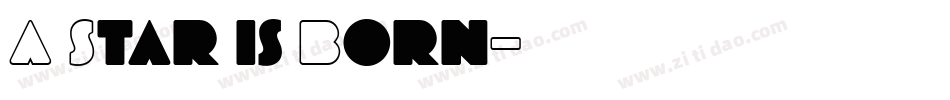 A Star is Born字体转换